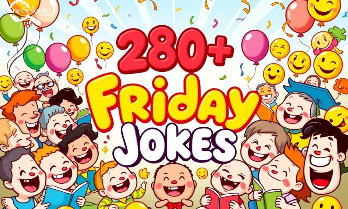 280+ Best Friday Jokes for a Good Laugh