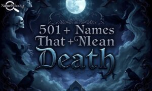 501+ Names That Mean Death With Dark, Powerful & Mysterious Meanings