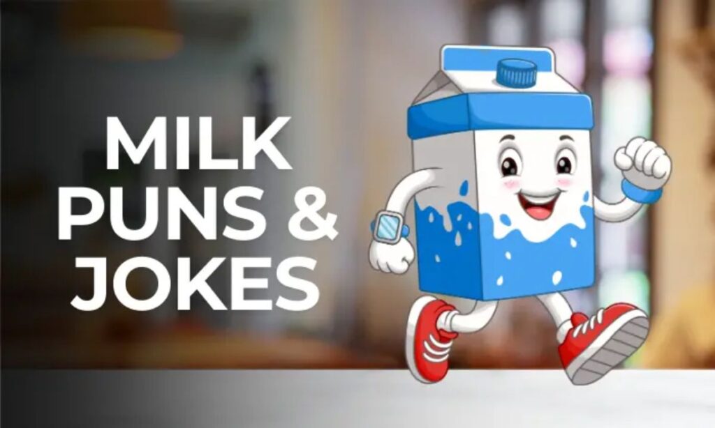 Milk & Dairy Puns