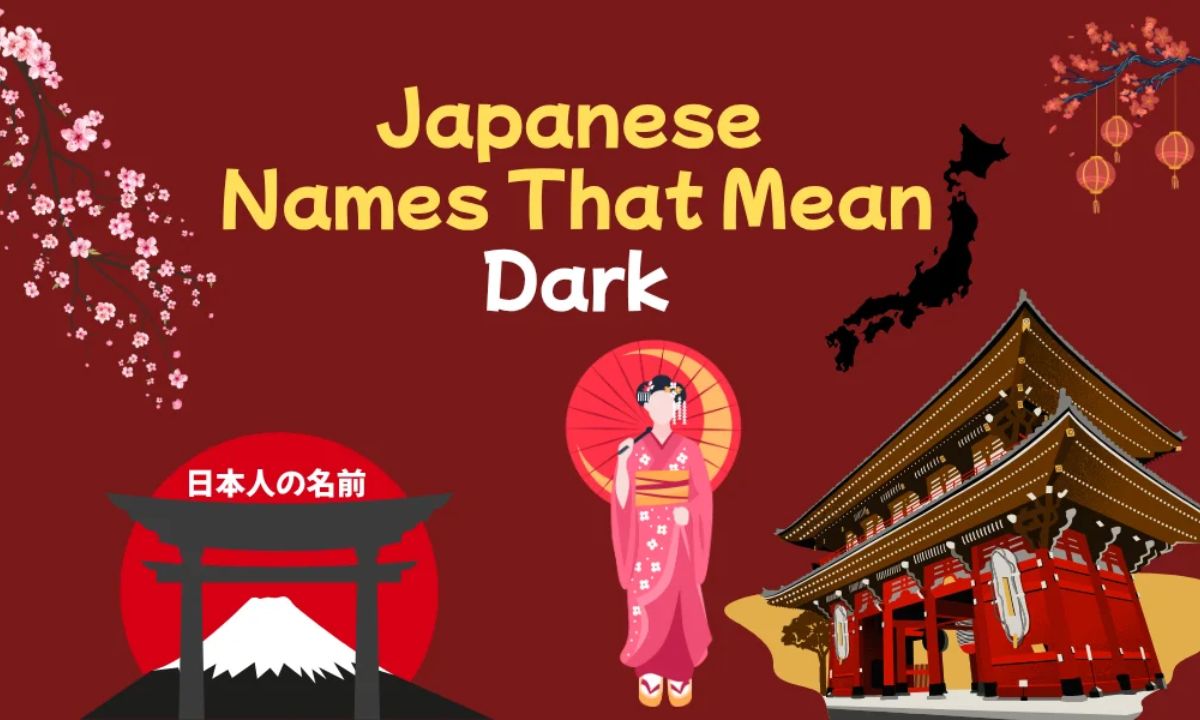 381+ Japanese Names That Mean Dark (Boys, Girls, First & Last)