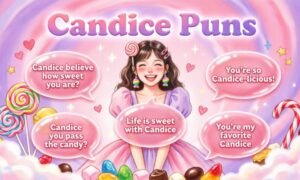 750+ Candice Puns That’ll Make You Laugh Every Time