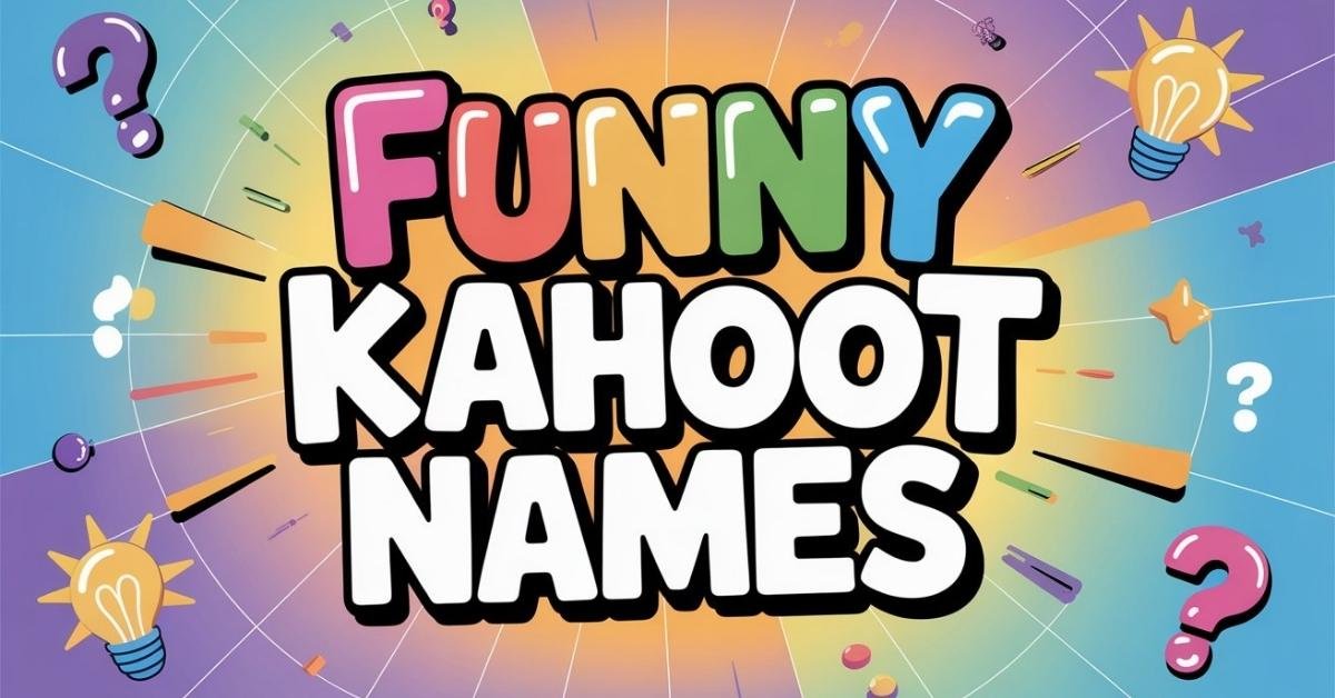 Funny Kahoot Names