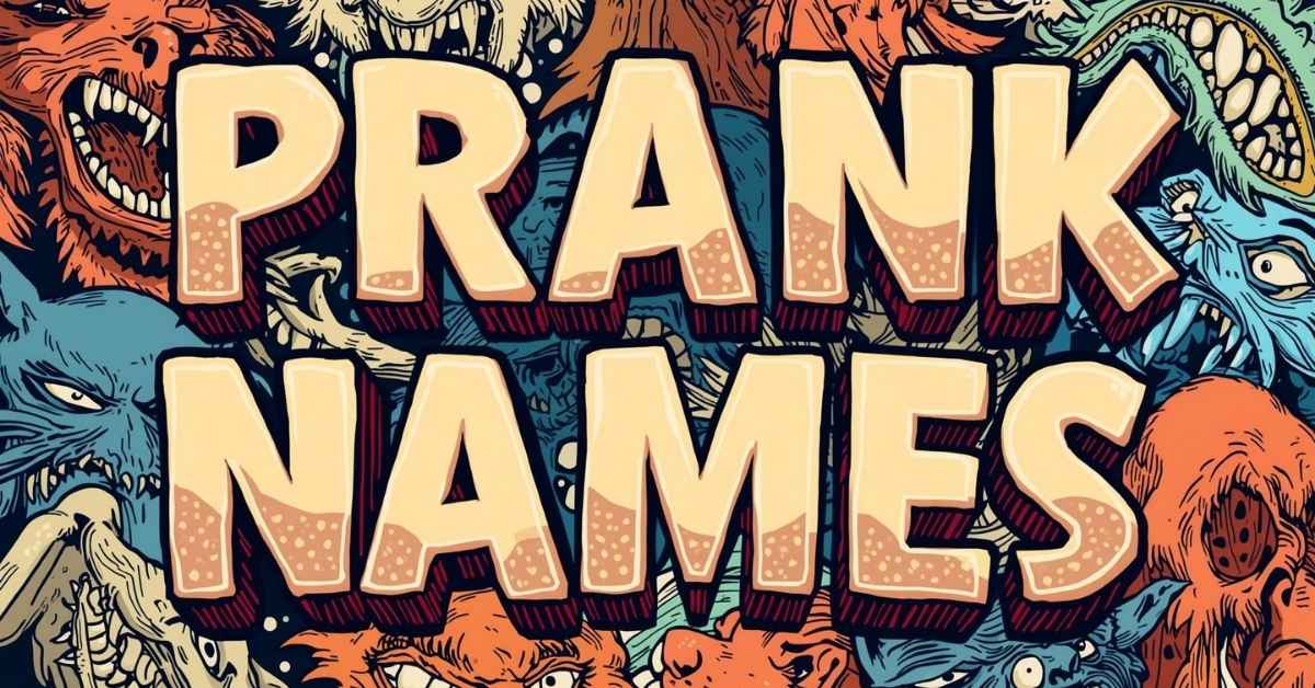 Prank Names